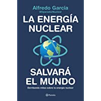 La energía nuclear salvará el mundo: Derribando mitos sobre la energía nuclear (No Ficción)